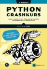 Python Crashkurs : Eine praktische, projektbasierte Programmiereinfuhrung - eBook