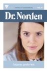 Tatjanas groe Not : Dr. Norden 47 - Arztroman - eBook