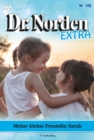 Meine kleine Freundin Sarah : Dr. Norden Extra 146 - Arztroman - eBook
