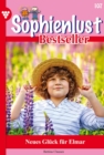 Neues Gluck fur Elmar : Sophienlust Bestseller 107 - Familienroman - eBook