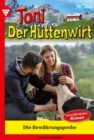 Die Bewahrungsprobe : Toni der Huttenwirt 386 - Heimatroman - eBook