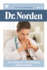 Die schwerste Entscheidung seines Lebens : Dr. Norden 55 - Arztroman - eBook