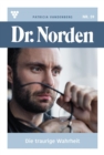 Die traurige Wahrheit : Dr. Norden 59 - Arztroman - eBook