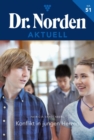 Konflikt in jungen Herzen : Dr. Norden Aktuell 51 - Arztroman - eBook
