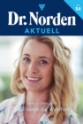 Sybil kennt die Wahrheit : Dr. Norden Aktuell 54 - Arztroman - eBook