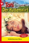 Schuchternes Herz : Toni der Huttenwirt 413 - Heimatroman - eBook