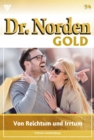 Von Reichtum und Irrtum : Dr. Norden Gold 94 - Arztroman - eBook