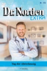Tag der Abrechnung : Dr. Norden Extra 173 - Arztroman - eBook