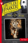 Der Tiger : Butler Parker 293 - Kriminalroman - eBook