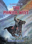 The Pioneer West - eBook