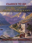 Short Stories From The Balkans - eBook