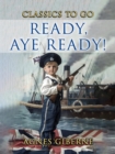 Ready, aye ready! - eBook