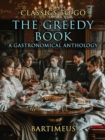 The Greedy Book A Gastronomical Anthology - eBook