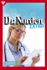 E-Book 41-50 : Dr. Norden Extra Staffel 5 - Arztroman - eBook