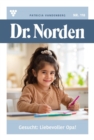 Gesucht: liebevoller Opa! : Dr. Norden 118 - Arztroman - eBook