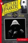 Der Kidnapper : Butler Parker 294 - Kriminalroman - eBook