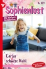 Carlas schwere Wahl : Sophienlust - Die nachste Generation 109 - Familienroman - eBook
