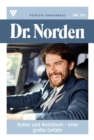 Ruhm und Reichtum - eine groe Gefahr : Dr. Norden 123 - Arztroman - eBook