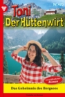 Das Geheimnis des Bergsees : Toni der Huttenwirt 470 - Heimatroman - eBook