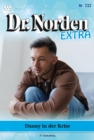 Danny in der Krise Sollte er die Schuld : Dr. Norden Extra 232 - Arztroman - eBook