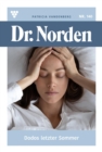 Dodos letzter Sommer : Dr. Norden 140 - Arztroman - eBook