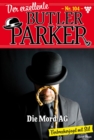 Die Mord AG : Der exzellente Butler Parker 104 - Kriminalroman - eBook