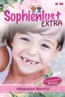 Pflegekind Patricia : Sophienlust Extra 158 - Familienroman - eBook