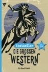 Ein Sheriff blufft : Die groen Western Bestseller 9 - Western - eBook