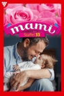 E-Book 2048-2057 : Mami Staffel 33 - Familienroman - eBook