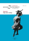 Operette - hipp oder miefig? : Osterreichische Musikzeitschrift 03/2016 - eBook