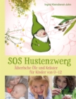 SOS Hustenzwerg : Atherische Ole und Krauter fur Kinder von 0-12 - eBook