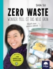 Zero Waste : Weniger Mull ist das neue Grun - eBook