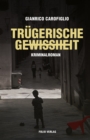 Trugerische Gewissheit : Kriminalroman - eBook