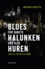 Blues fur sanfte Halunken und alte Huren : Ein Fall fur den Alligator - eBook