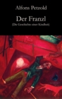 Der Franzl : Die Geschichte einer Kindheit - eBook