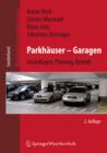 Parkhauser - Garagen : Grundlagen, Planung, Betrieb - eBook