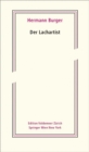 Der Lachartist : Aus dem Nachlass herausgegeben von Magnus Wieland und Simon Zumsteg - Book