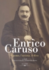 Enrico Caruso : L'uomo, l'artista, il divo - eBook