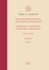 Deutschsprachige Theater-Almanache: Register / German-language Theater Almanacs: Index (1772-1918) - eBook