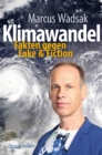 Klimawandel : Fakten gegen Fake & Fiction - eBook