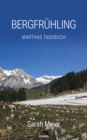 Bergfruhling : Marthas Tagebuch - eBook