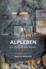 Alpleben - Ein Portrat der Alpler - eBook
