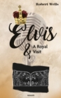 Elvis & A Royal Visit - eBook