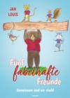 Funf fabelhafte Freunde : Gemeinsam sind wir stark! - eBook