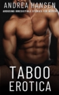 Taboo Erotica - Arousing Irresistible Stories for Women - eBook