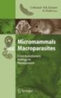 Micromammals and Macroparasites : From Evolutionary Ecology to Management - eBook