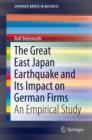 The Great East Japan Earthquake and Its Impact on German Firms : An Empirical Study - eBook