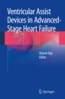 Ventricular Assist Devices in Advanced-Stage Heart Failure - eBook