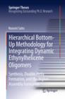 Hierarchical Bottom-Up Methodology for Integrating Dynamic Ethynylhelicene Oligomers : Synthesis, Double Helix Formation, and the Higher Assembly Formation - eBook