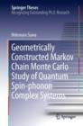 Geometrically Constructed Markov Chain Monte Carlo Study of Quantum Spin-phonon Complex Systems - eBook